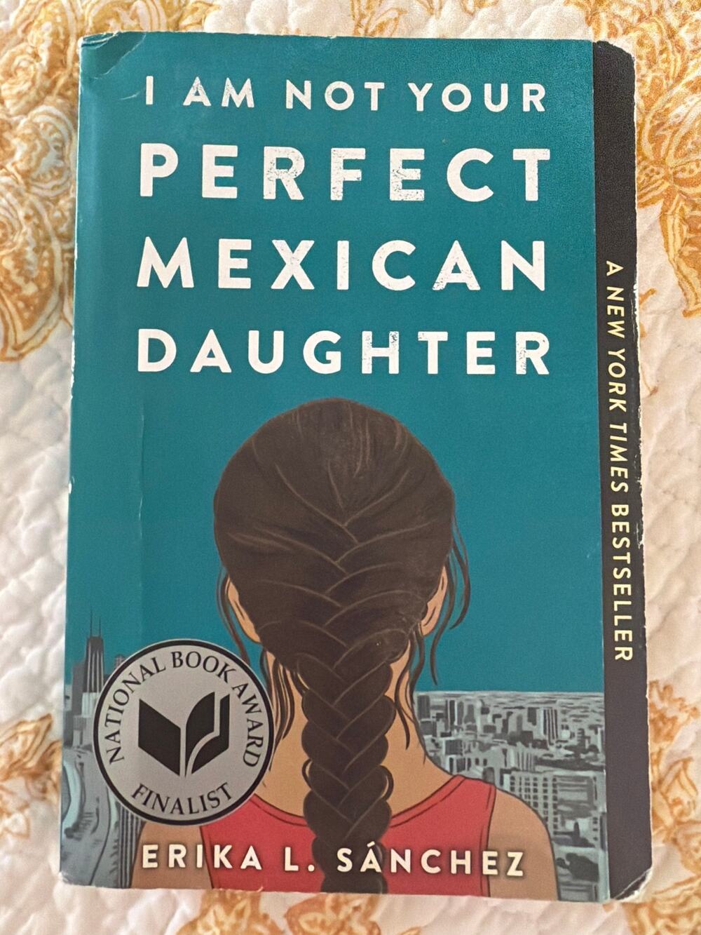 Paperback book:  I am not your Perfect Mexican Daughter, Sanchez, Book Award